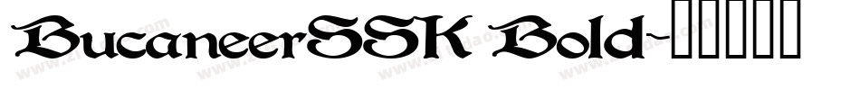 BucaneerSSK Bold字体转换